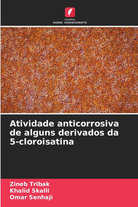 Atividade anticorrosiva de alguns derivados da 5-cloroisatina