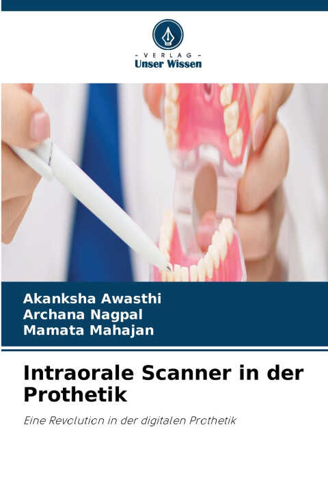 Intraorale Scanner in der Prothetik