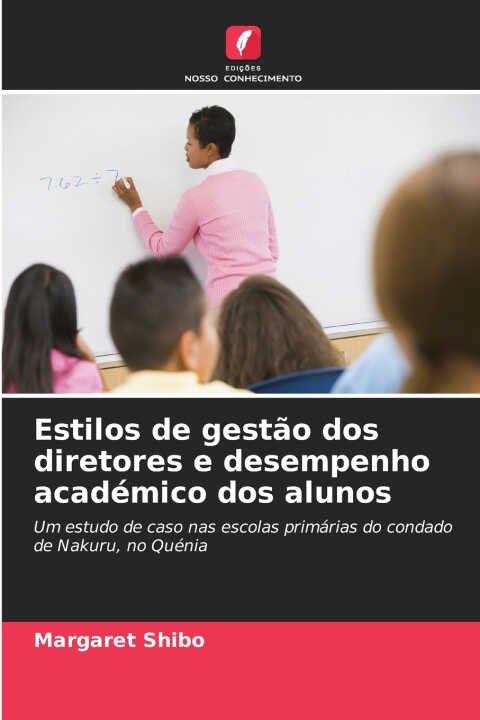 Estilos de gestão dos diretores e desempenho académico dos alunos