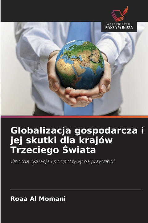 Globalizacja gospodarcza i jej skutki dla krajów Trzeciego Świata