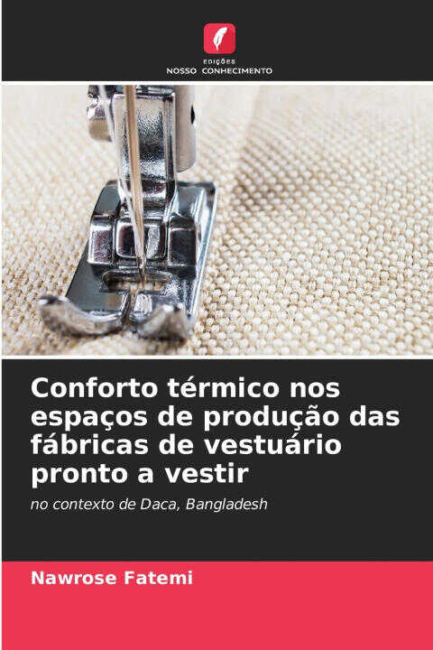 Conforto térmico nos espaços de produção das fábricas de vestuário pronto a vestir
