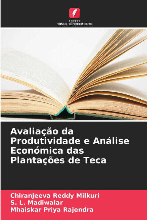 Avaliação da Produtividade e Análise Económica das Plantações de Teca — Chiranjeeva Reddy Milkuri