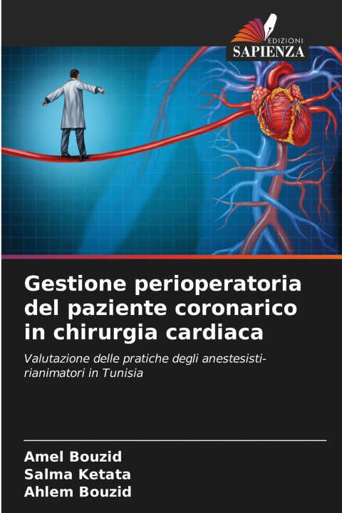 Gestione perioperatoria del paziente coronarico in chirurgia cardiaca