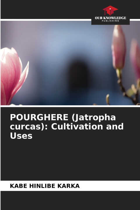 POURGHERE (Jatropha curcas)