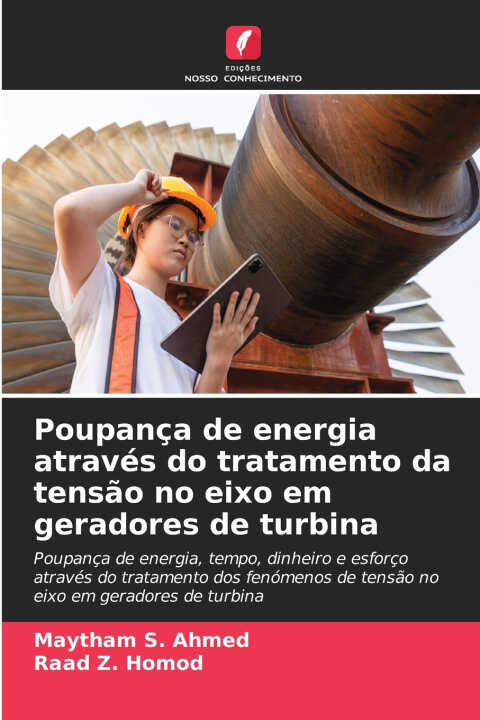 Poupança de energia através do tratamento da tensão no eixo em geradores de turbina