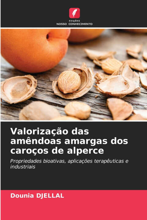 Valorização das amêndoas amargas dos caroços de alperce