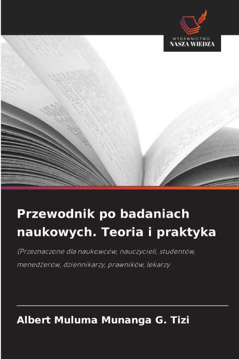 Przewodnik po badaniach naukowych. Teoria i praktyka