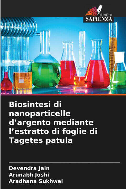 Biosintesi di nanoparticelle d'argento mediante l'estratto di foglie di Tagetes patula