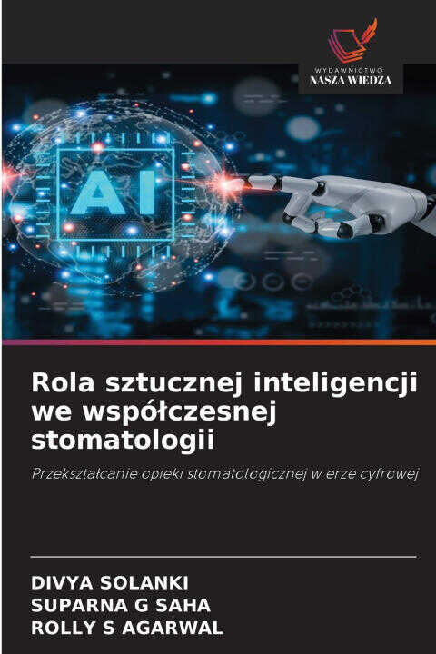 Rola sztucznej inteligencji we wspó¿czesnej stomatologii