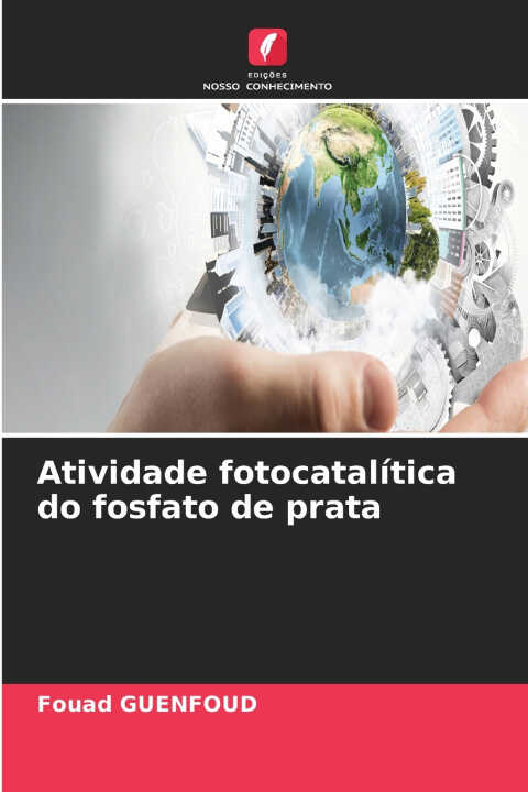 Atividade fotocatalítica do fosfato de prata — Fouad Guenfoud