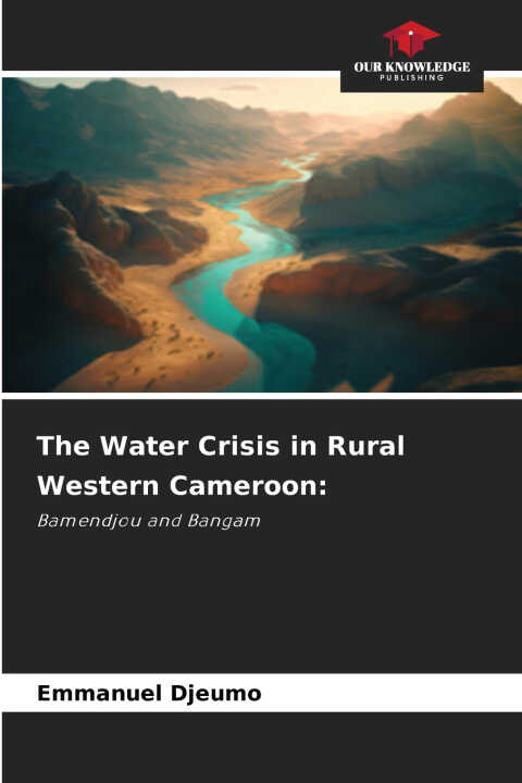 The Water Crisis in Rural Western Cameroon