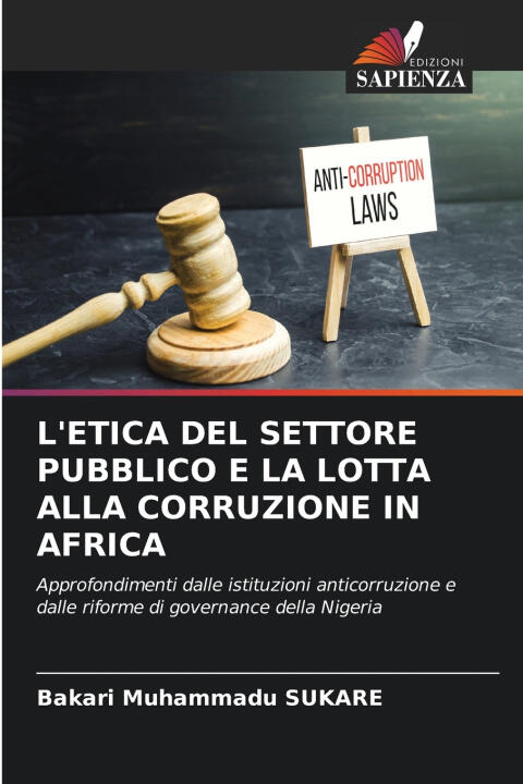 L'etica Del Settore Pubblico e la Lotta Alla Corruzione in Africa