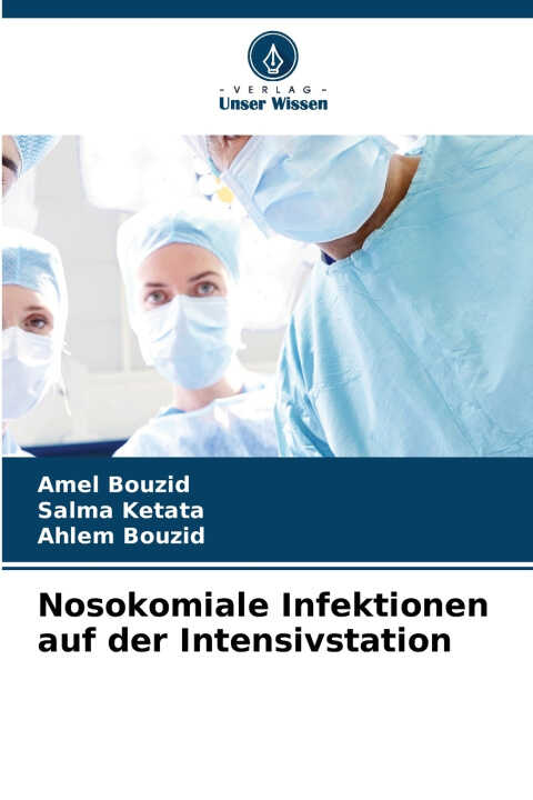 Nosokomiale Infektionen auf der Intensivstation