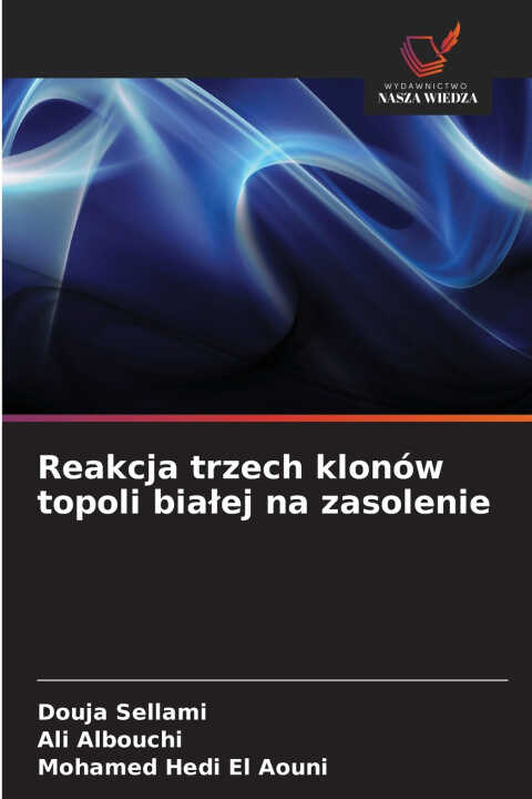 Reakcja trzech klonów topoli białej na zasolenie