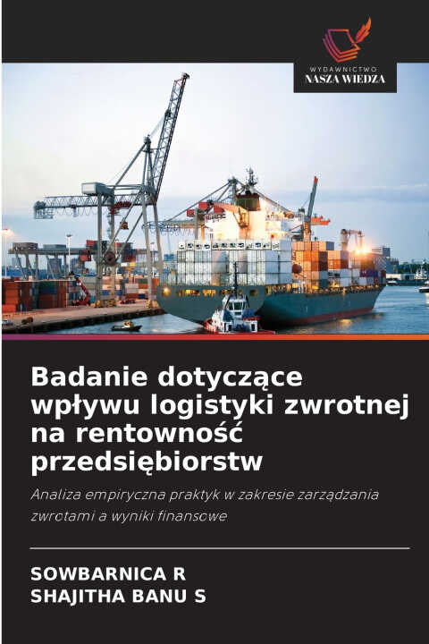 Badanie dotyczące wpływu logistyki zwrotnej na rentowność przedsiębiorstw