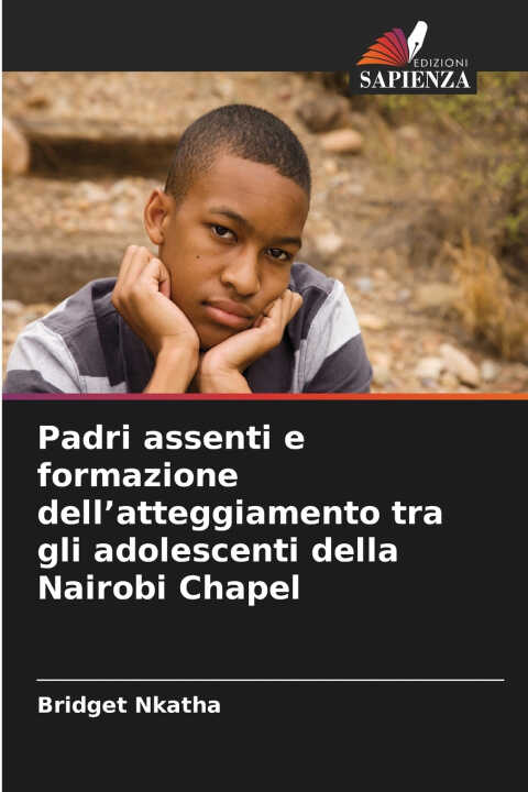 Padri assenti e formazione dell'atteggiamento tra gli adolescenti della Nairobi Chapel