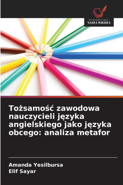 Tożsamość zawodowa nauczycieli języka angielskiego jako języka obcego
