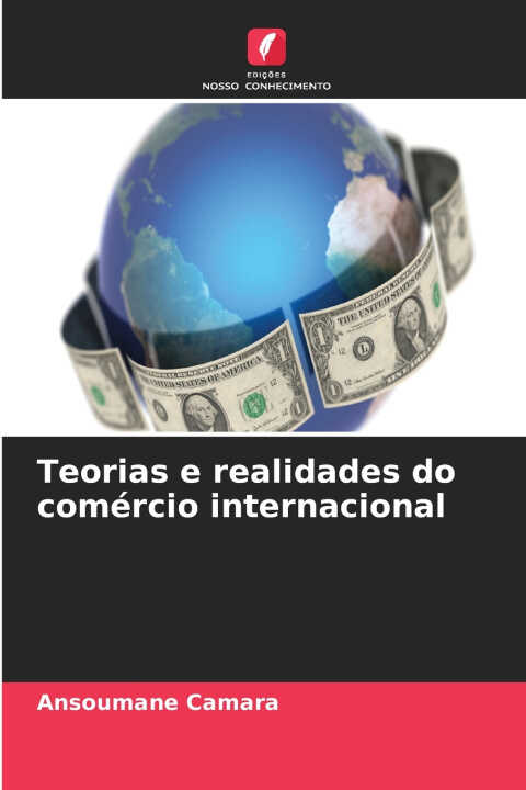 Teorias e realidades do comércio internacional