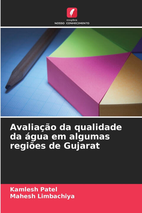 Avaliação da qualidade da água em algumas regiões de Gujarat — Kamlesh Patel