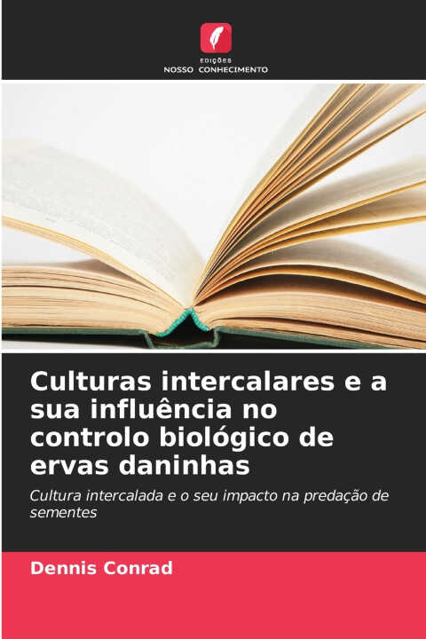 Culturas intercalares e a sua influência no controlo biológico de ervas daninhas