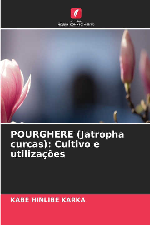 POURGHERE (Jatropha curcas)