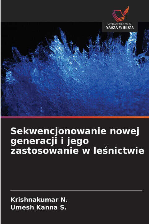 Sekwencjonowanie nowej generacji i jego zastosowanie w leśnictwie