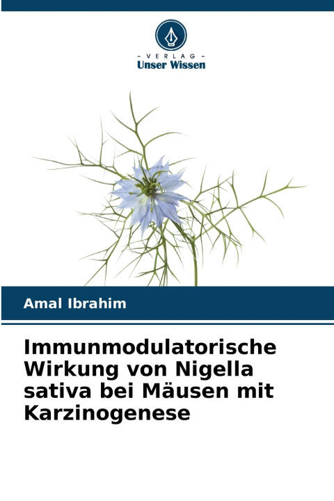 Immunmodulatorische Wirkung von Nigella sativa bei Mäusen mit Karzinogenese