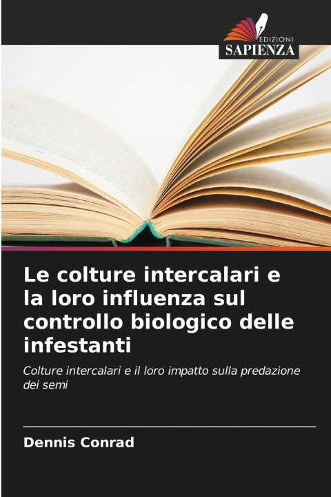 Le colture intercalari e la loro influenza sul controllo biologico delle infestanti