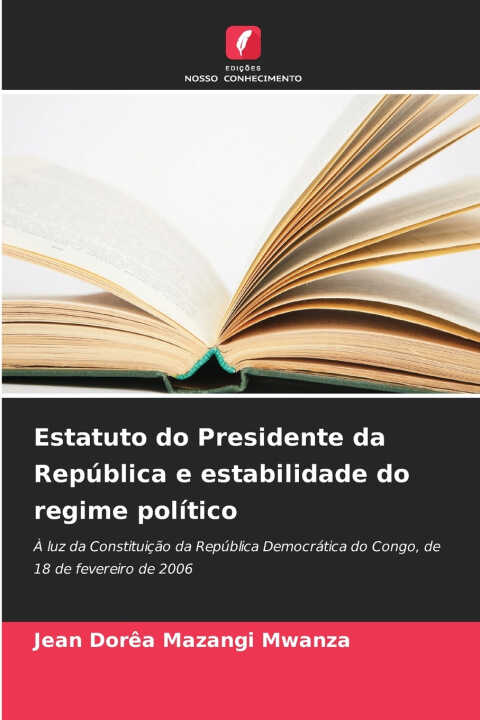 Estatuto do Presidente da República e estabilidade do regime político