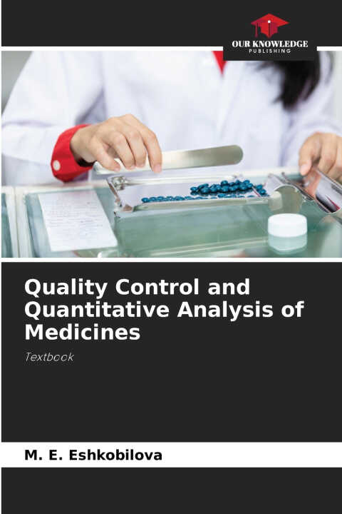 Quality Control and Quantitative Analysis of Medicines