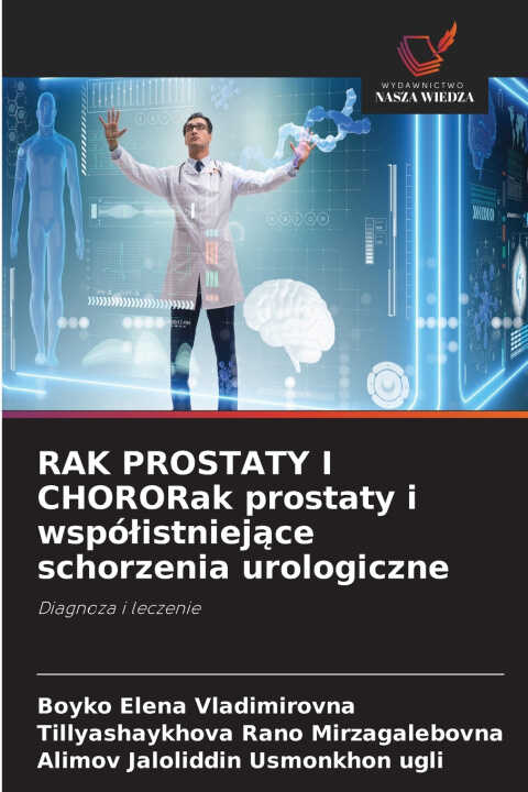 RAK PROSTATY I CHORORak prostaty i współistniejące schorzenia urologiczne