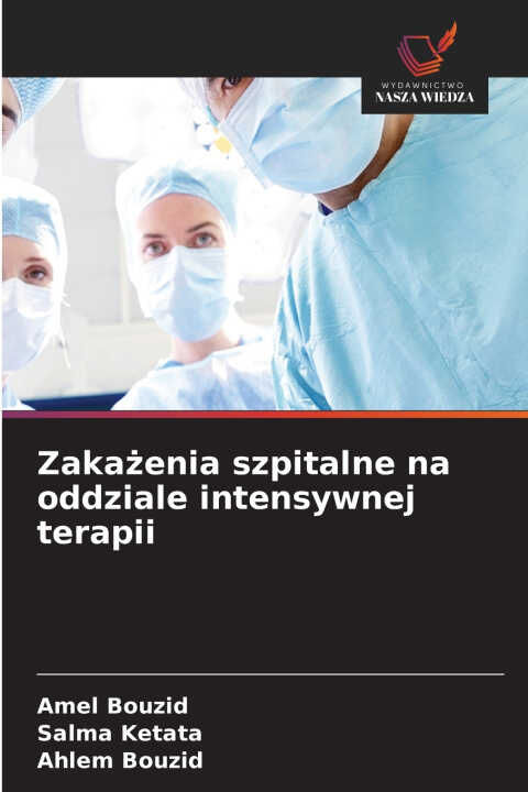 Zakażenia szpitalne na oddziale intensywnej terapii