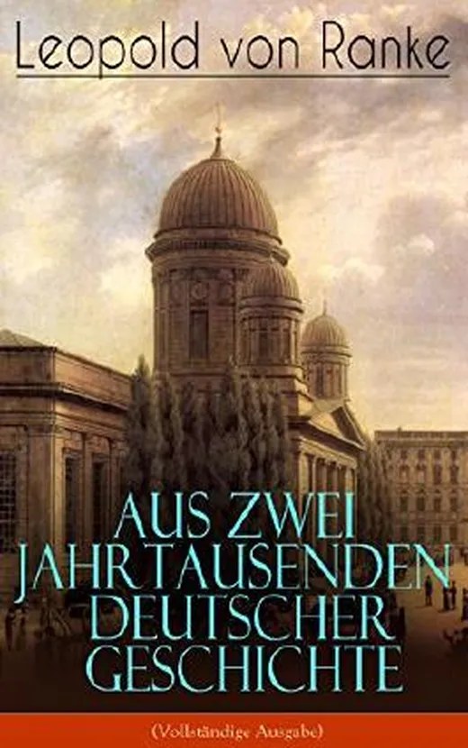 Aus Zwei Jahrtausenden Deutscher Geschichte (Vollständige Ausgabe): Zusammengefaßte Darstellungen der großen Entscheidungen Deutscher Geschichte von Cäsar bis Bismarck