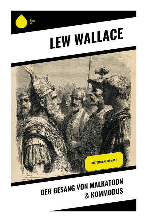 Der Gesang von Malkatoon & Kommodus — Lew Wallace