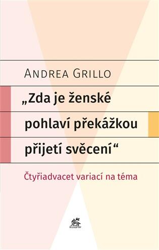 Zda je ženské pohlaví překážkou přijetí svěcení