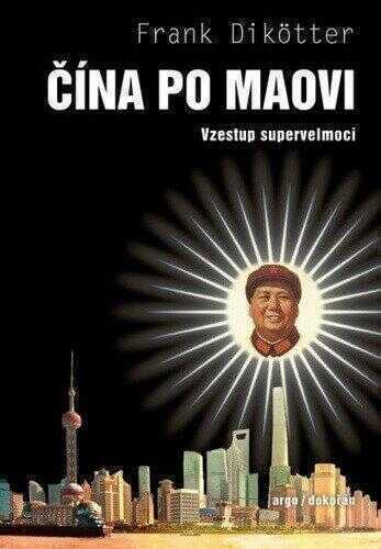 Čína po Maovi - Vzestup supervelmoci