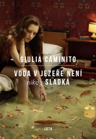 Voda v jezeře není nikdy sladká