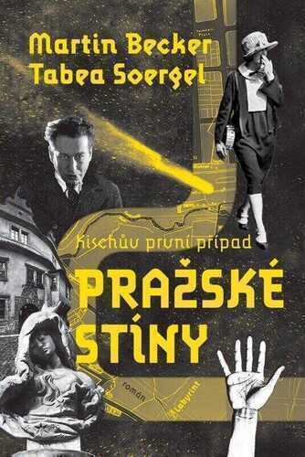 Pražské stíny - Kischův první případ