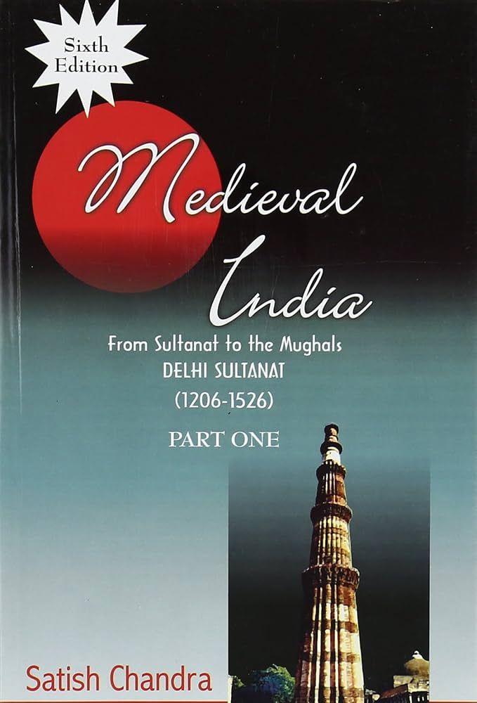 Medieval India — Satish Chandra