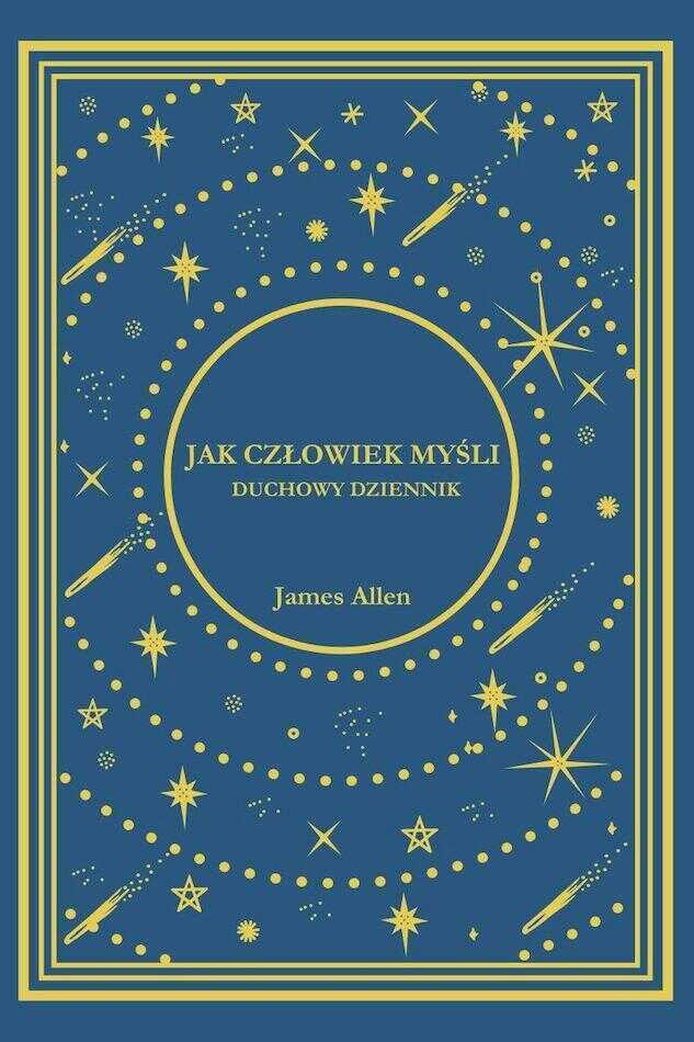Jak Człowiek Myśli. Duchowy Dziennik