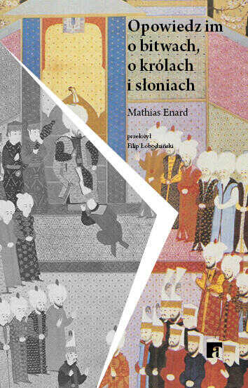 Opowiedz im o bitwach, królach i słoniach