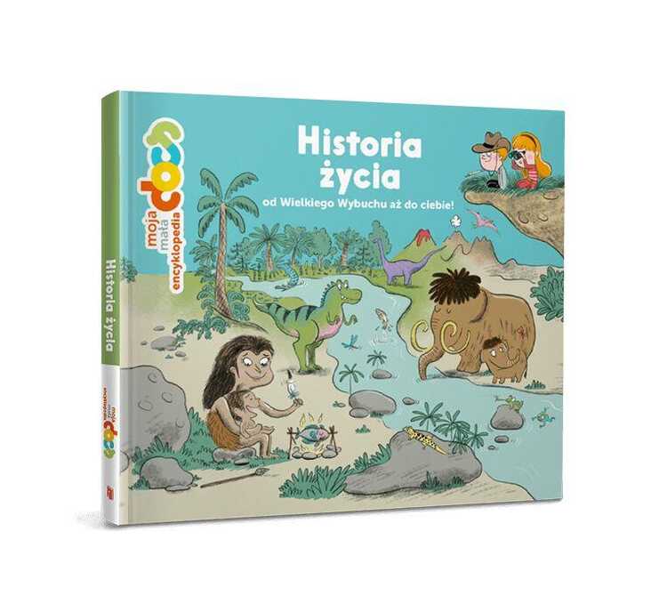 Historia życia od Wielkiego Wybuchu aż do ciebie! Moja mała encyklopedia