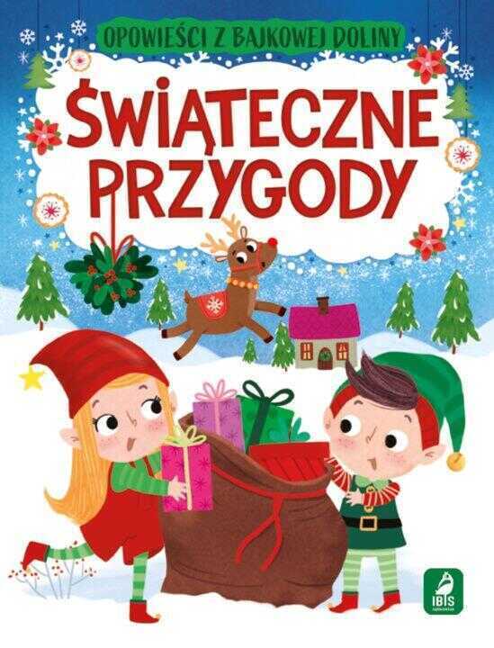 Świąteczne przygody. Opowieści z bajkowej doliny