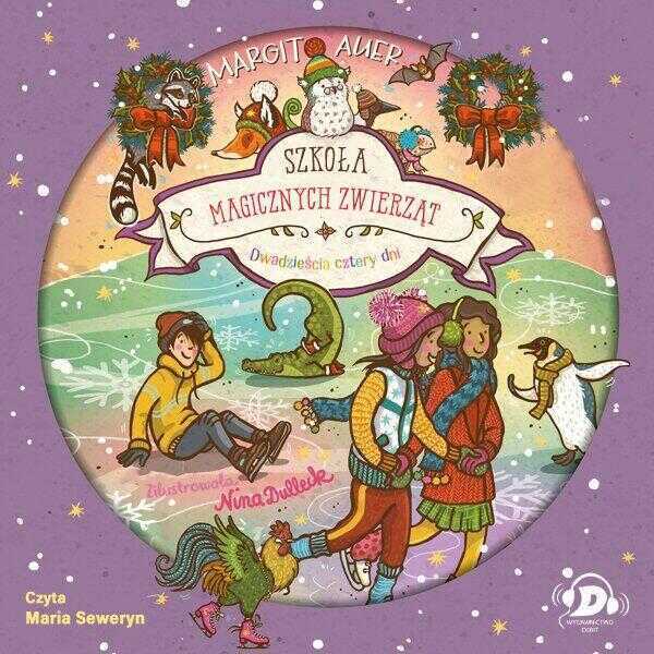 CD MP3 Dwadzieścia cztery dni. Szkoła magicznych zwierząt. Tom 15