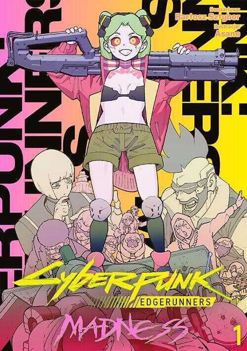 Cyberpunk: Edgerunners MADNESS. Tom 1