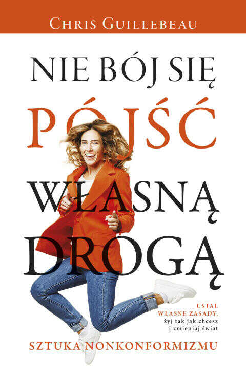 Nie bój się pójść własną drogą. Sztuka nonkonformizmu