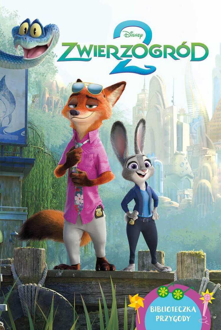 Zwierzogród 2. Disney. Biblioteczka przygody