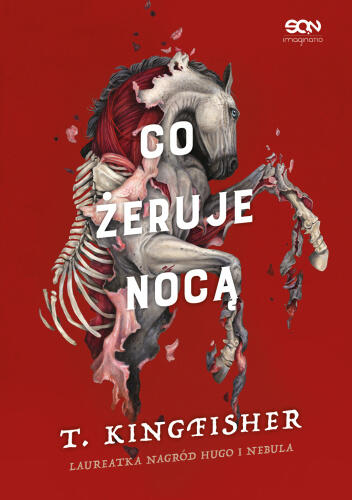 Co żeruje nocą. Co porusza martwych. Tom 2
