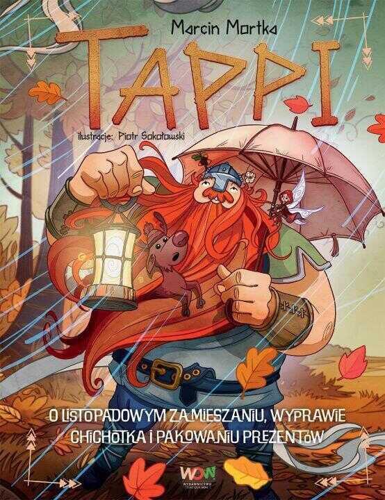 O listopadowym zamieszaniu, wyprawie Chichotka i pakowaniu prezentów. Tappi