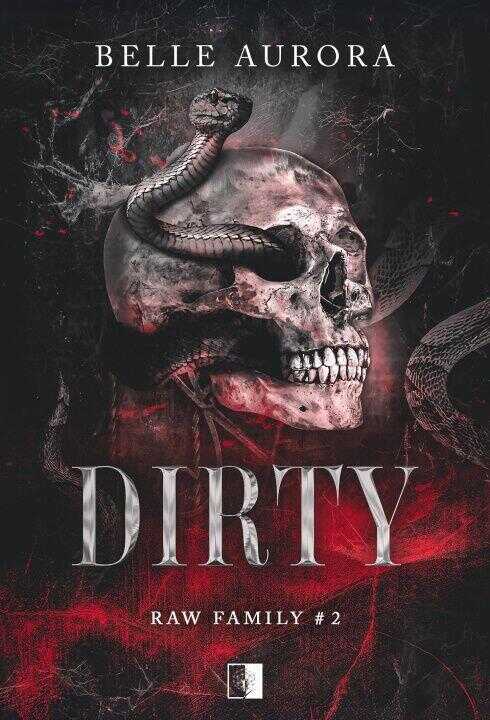 Dirty. Raw Family. Tom 2